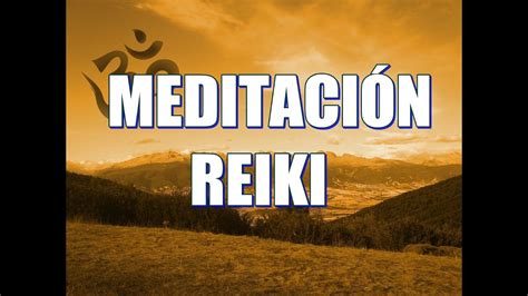 meditacin reiki guiada|Práctica guiada de Reiki y meditación